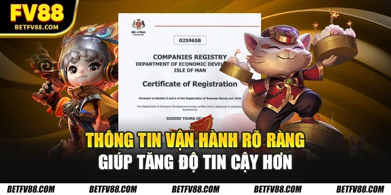 Giấy Phép Hoạt Động FV88 Và Những Thông Tin Quan Trọng 1 Thông tin vận hành rõ ràng giúp tăng độ tin cậy hơn